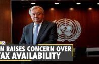 UN Chief calls for doubling COVID-19 vaccine production | Antonio Guterres | World News | English